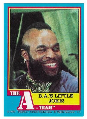 A-Team, The / B.A.'s Little Joke! / Topps #64 / 1983