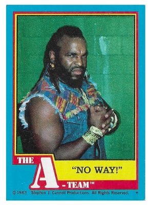A-Team, The / No Way! / Topps #8 / 1983