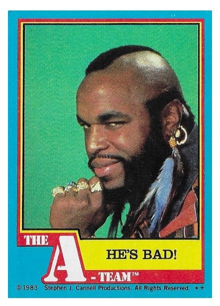 A-Team, The / He's Bad! / Topps #2 / 1983