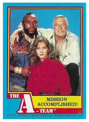 A-Team, The / Mission Accomplished! / Topps #65 / 1983