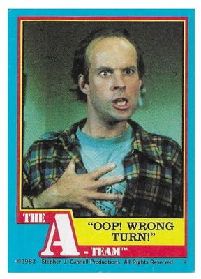 A-Team, The / Oop! Wrong Turn! / Topps #55 / 1983