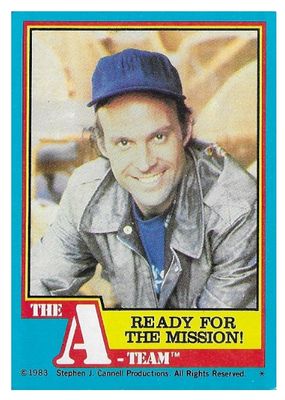 A-Team, The / Ready for the Mission! / Topps #40 / 1983