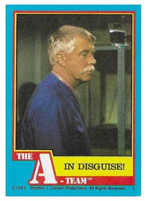 A-Team, The / In Disguise! / Topps #15 / 1983