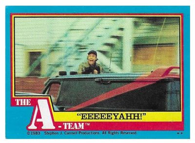 A-Team, The / Eeeeeyahh! / Topps #31 / 1983