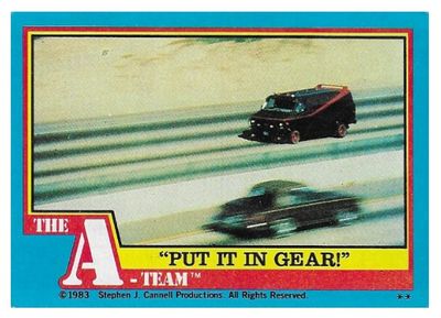 A-Team, The / Put it in Gear! / Topps #9 / 1983