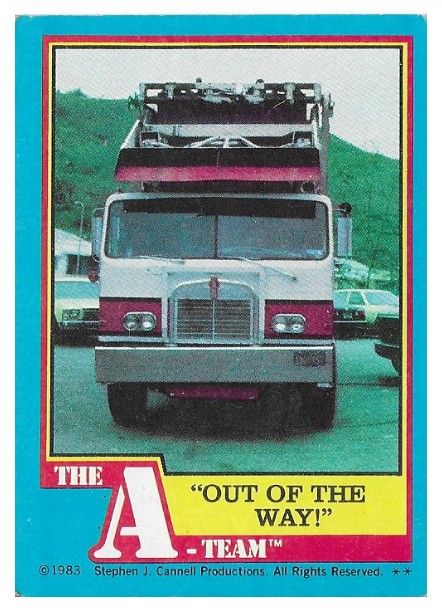 A-Team, The / Out of the Way! / Topps #35 / 1983