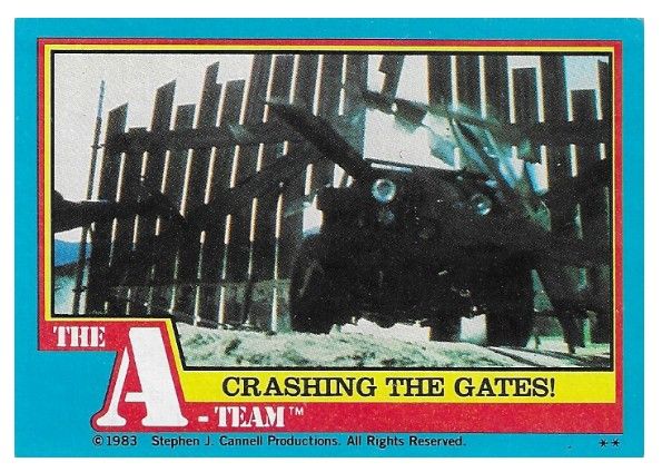 A-Team, The / Crashing the Gates! / Topps #50 / 1983