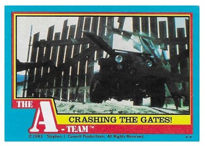 A-Team, The / Crashing the Gates! / Topps #50 / 1983