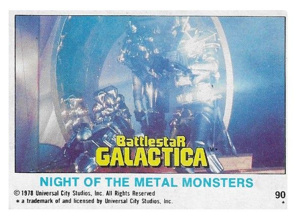 Battlestar Galactica / Night of the Metal Monsters / Topps #90 / 1978