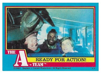 A-Team, The / Ready for Action! / Topps #19 / 1983