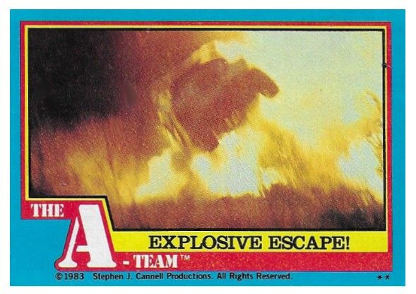 A-Team, The / Explosive Escape! / Topps #62 / 1983