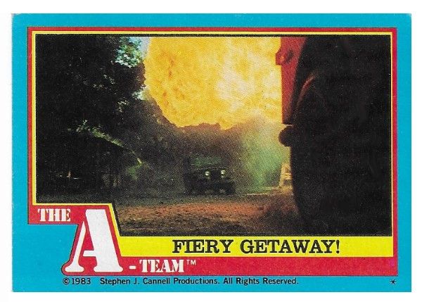 A-Team, The / Fiery Getaway! / Topps #61 / 1983
