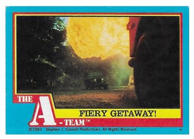 A-Team, The / Fiery Getaway! / Topps #61 / 1983