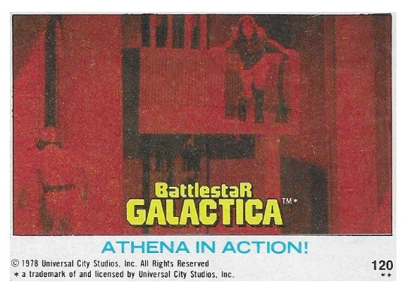 Battlestar Galactica / Athena in Action! / Topps #120 / 1978