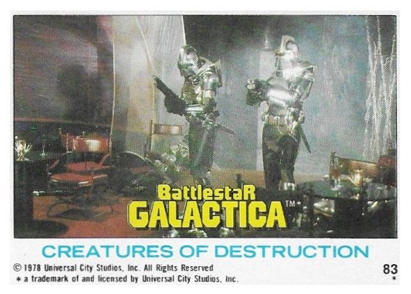 Battlestar Galactica / Creatures of Destruction / Topps #83 / 1978