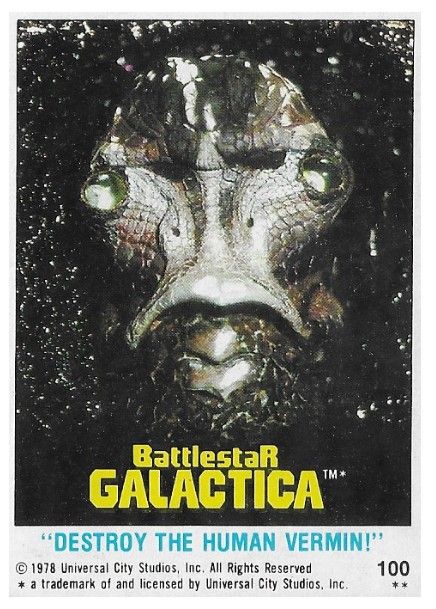Battlestar Galactica / Destroy the Human Vermin! / Topps #100 / 1978