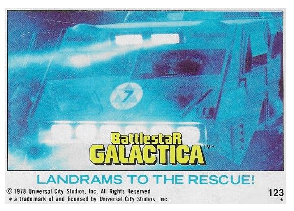 Battlestar Galactica / Landrams to the Rescue! / Topps #123 / 1978