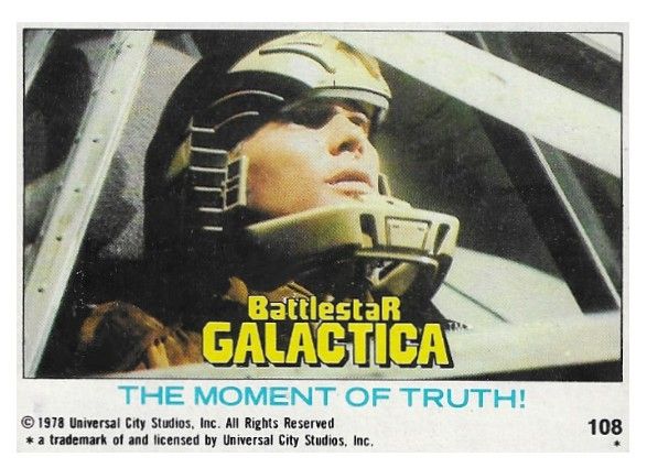Battlestar Galactica / The Moment of Truth! / Topps #108 / 1978