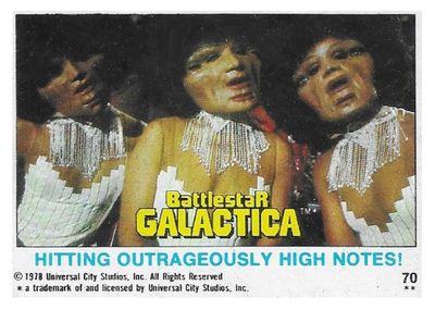 Battlestar Galactica / Hitting Outrageously High Notes! / Topps #70 / 1978