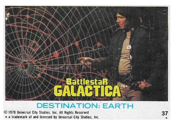 Battlestar Galactica / Destination: Earth / Topps #37 / 1978
