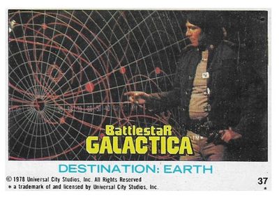 Battlestar Galactica / Destination: Earth / Topps #37 / 1978
