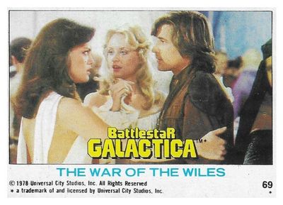 Battlestar Galactica / The War of the Wiles / Topps #69 / 1978