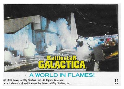 Battlestar Galactica / A World in Flames! / Topps #11 / 1978