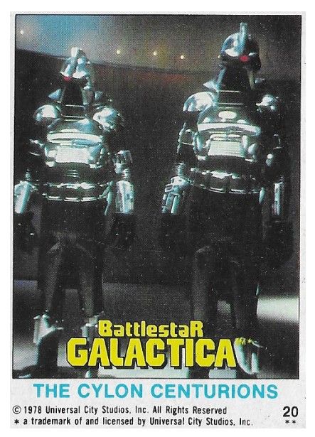 Battlestar Galactica / The Cylon Centurions / Topps #20 / 1978