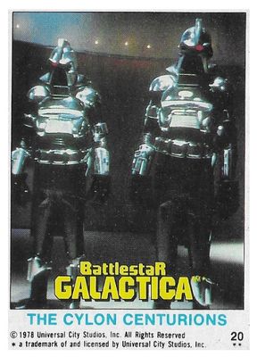 Battlestar Galactica / The Cylon Centurions / Topps #20 / 1978