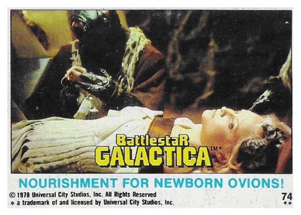 Battlestar Galactica / Nourishment for Newborn Ovions! / Topps #74 / 1978