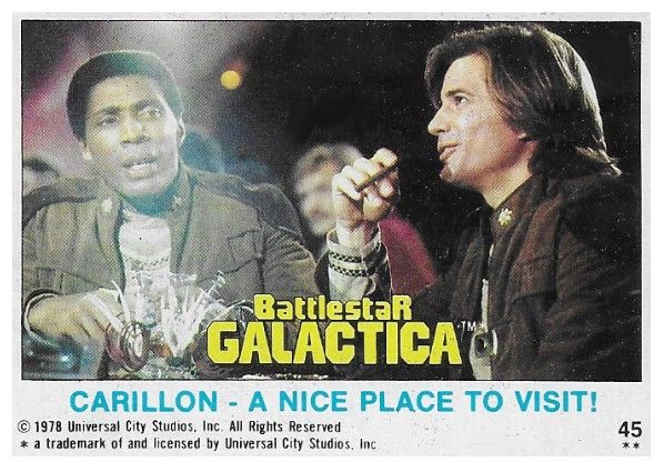 Battlestar Galactica / Carillon - A Nice Place to Visit! / Topps #45 / 1978