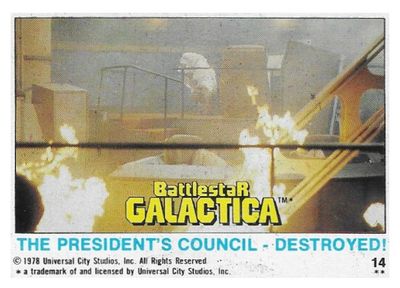 Battlestar Galactica / The President's Council Destroyed! / Topps #14 / 1978