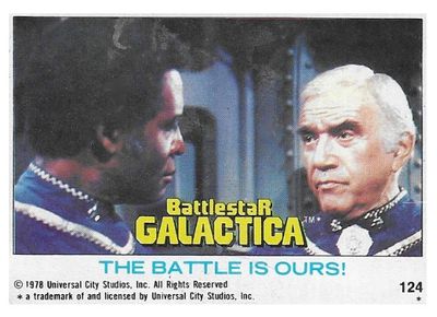 Battlestar Galactica / The Battle is Ours! / Topps #124 / 1978
