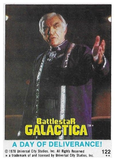 Battlestar Galactica / A Day of Deliverance! / Topps #122 / 1978