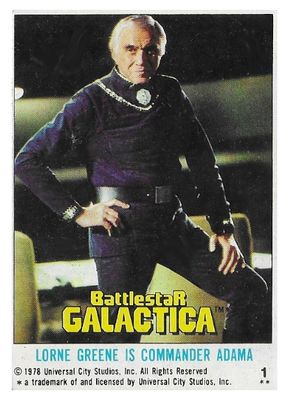 Battlestar Galactica / Lorne Greene is Commander Adama / Topps #1 / 1978