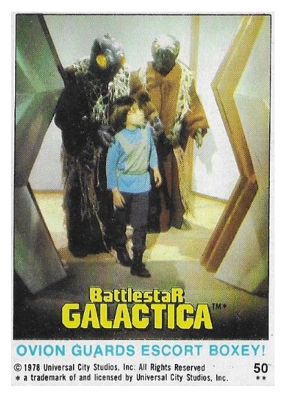 Battlestar Galactica / Ovion Guards Escort Boxey! / Topps #50 / 1978