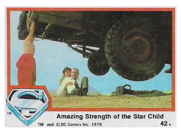 Superman: The Movie / Amazing Strength of the Star Child / 1978 / Topps #42