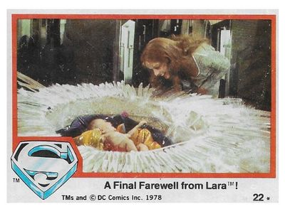Superman: The Movie / A Final Farewell from Lara! / 1978 / Topps #22