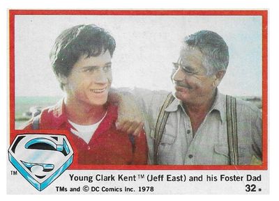 Superman: The Movie / Young Clark Kent (Jeff East) and his Foster Dad / 1978 / Topps #32