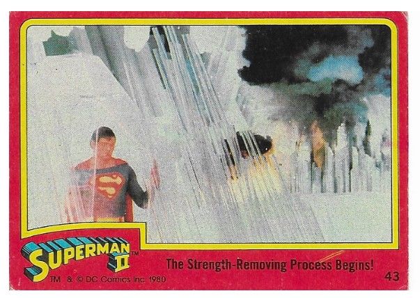 Superman II / The Strength-Removing Process Begins! / 1980 / Topps #43