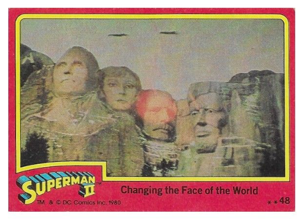 Superman II / Changing the Face of the World / 1980 / Topps #48