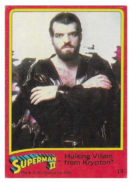 Superman II / Hulking Villain from Krypton / 1980 / Topps #19