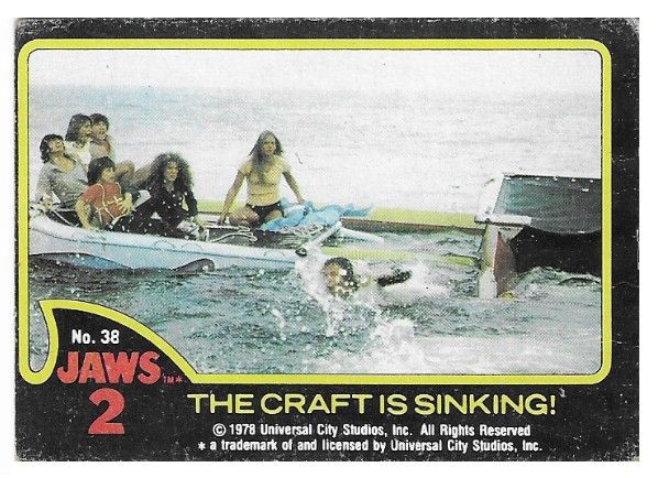 Jaws 2 / The Craft is Sinking! / 1978 / Topps #38