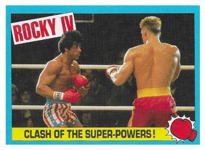 Rocky IV / Clash of the Super-Powers! / 1985 / Topps #42