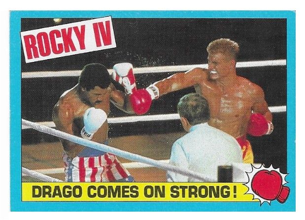 Rocky IV / Drago Comes On Strong! / 1985 / Topps #23