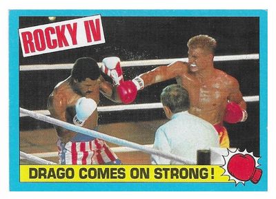 Rocky IV / Drago Comes On Strong! / 1985 / Topps #23