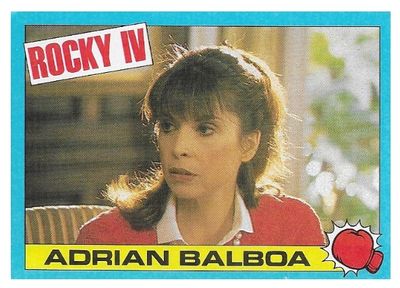 Rocky IV / Adrian Balboa / 1985 / Topps #4