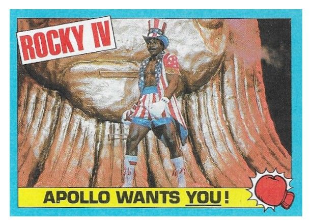 Rocky IV / Apollo Wants You! / 1985 / Topps #13