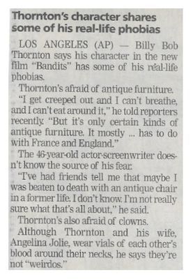 Thornton, Billy Bob / Thornton's Character Shares Some of His Real-Life Phobias / 2001