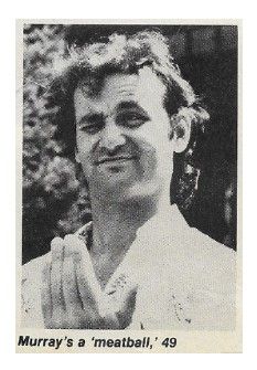 Murray, Bill / Murray's a Meatball / 1979